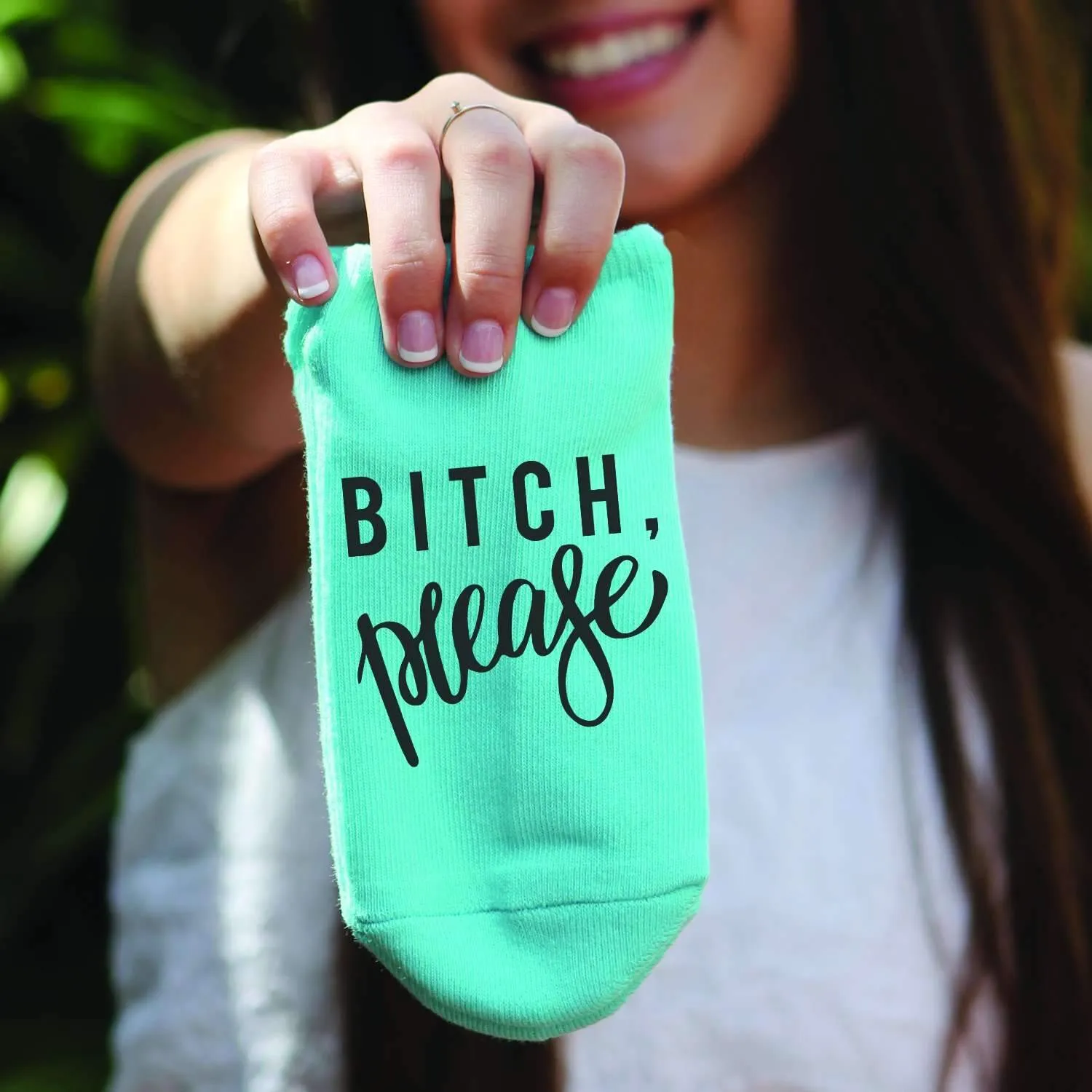 Bitch, Please - Funny Saying on Ladies No Show Socks